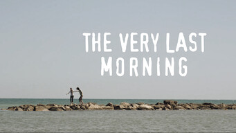 The Very Last Morning (2016)