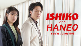 ISHIKO and HANEO: You're Suing Me? (2022)