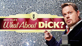 Eric ldle's What About Dick? (2012)